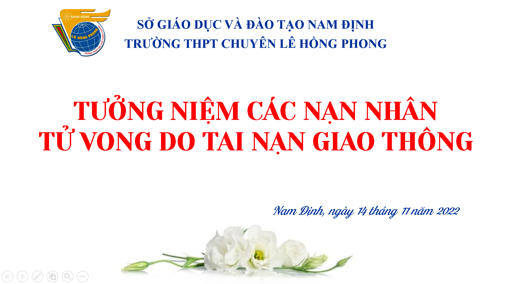 Trường THPT chuyên Lê Hồng Phong tưởng niệm nạn nhân tử vong do tai nạn giao thông
